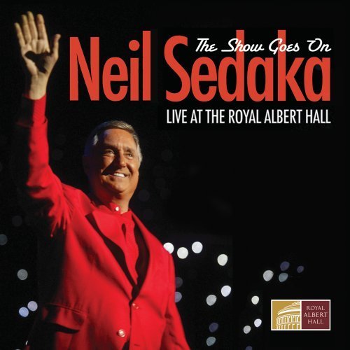 Neil Sedaka/Show Goes On: Live At The Roya